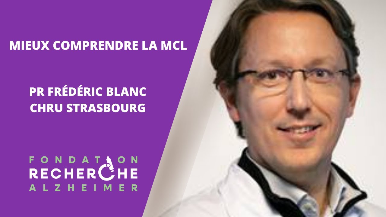 La maladie à corps de Lewy (MCL) | Pr Frédéric Blanc