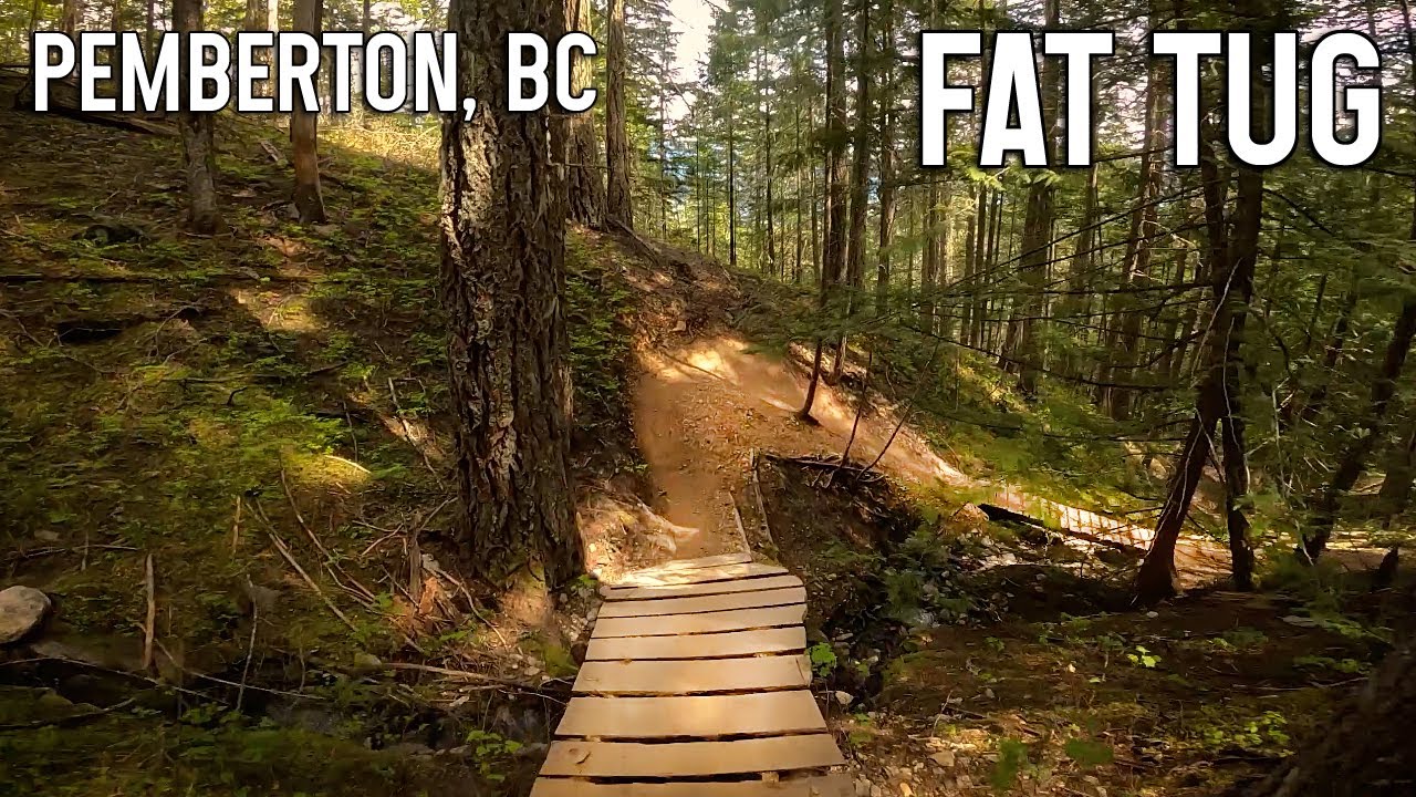 Fat Tug - Pemberton Mountain Biking - Sea to Sky