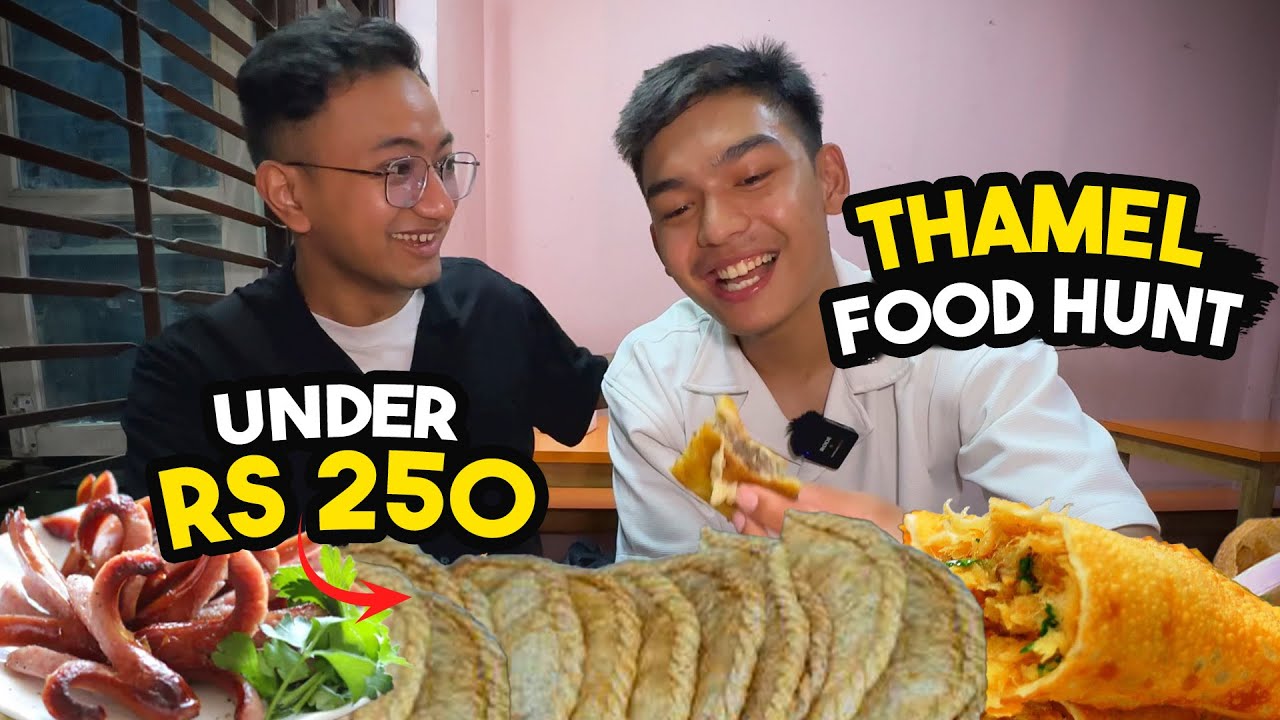 Thamel Food Hunt Under Rs. 250 | ft. Indian Food | Sausage | Tofu Fry