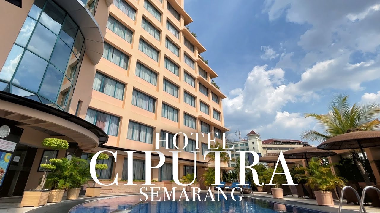 CIPUTRA HOTEL SEMARANG | Hotel Legend di pusat kota Semarang