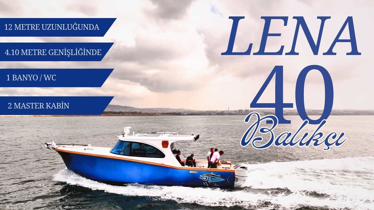 LENA 40 BALIKÇI Modeli Satışta! LENA 40 FISHING Model Now for Sale!#lena40fishing