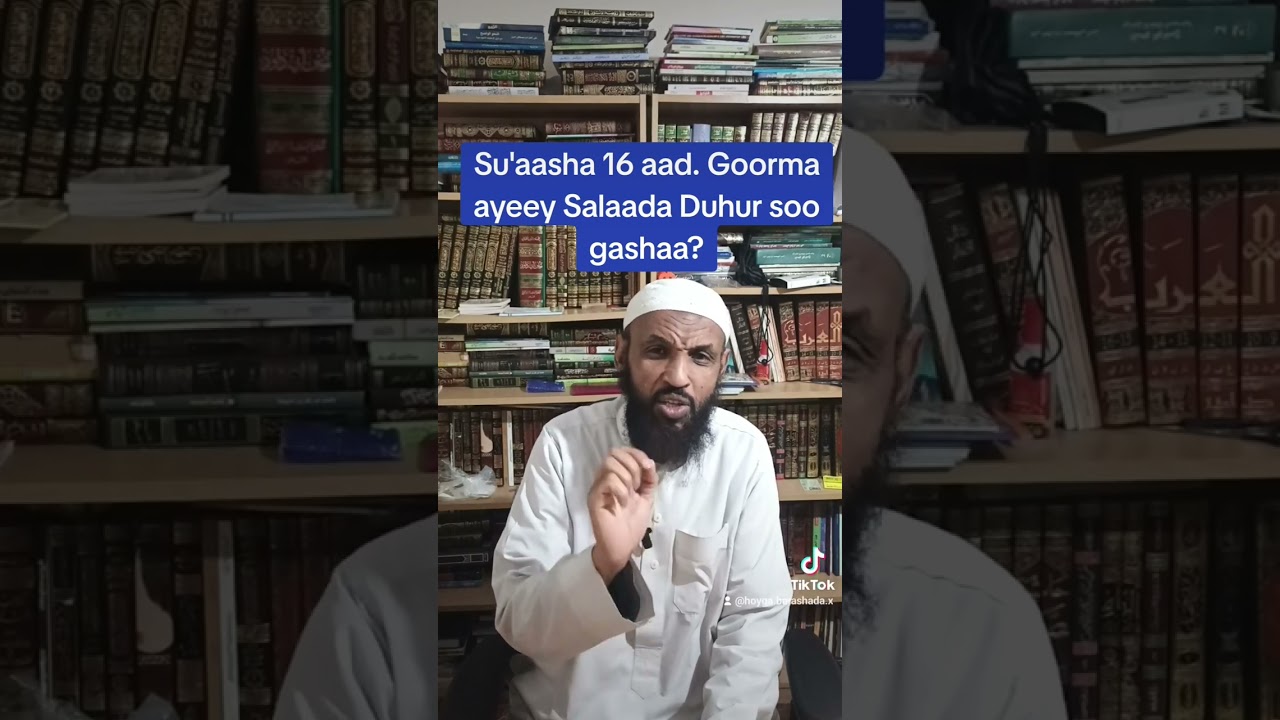 Su'aasha 16 aad. Salaada Duhur goorma ayeey soo gashaa kuna kuna dhamaataa?