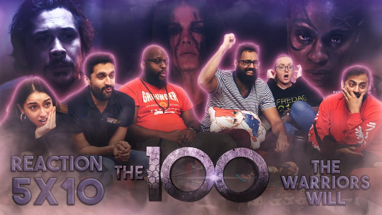 The 100 - 5x10 The Warriors Will - Group Reaction