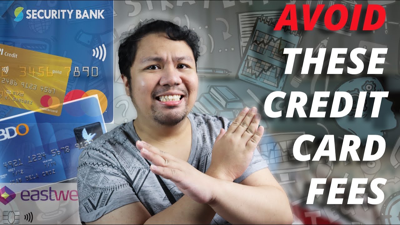CREDIT CARD FEES That You Should Avoid! (Meron palang ganung credit card fees???) | Philippines 2022