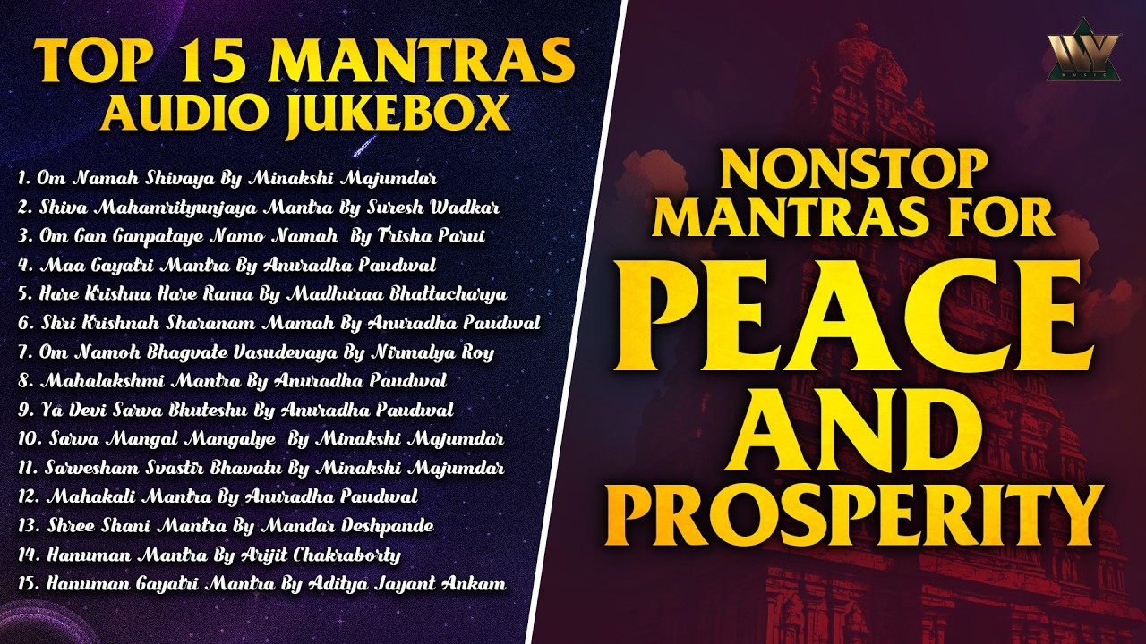Top 15 Mantras | Powerful Hindu Mantras | Morning Mantras | Peace, Protection & Positive Energy