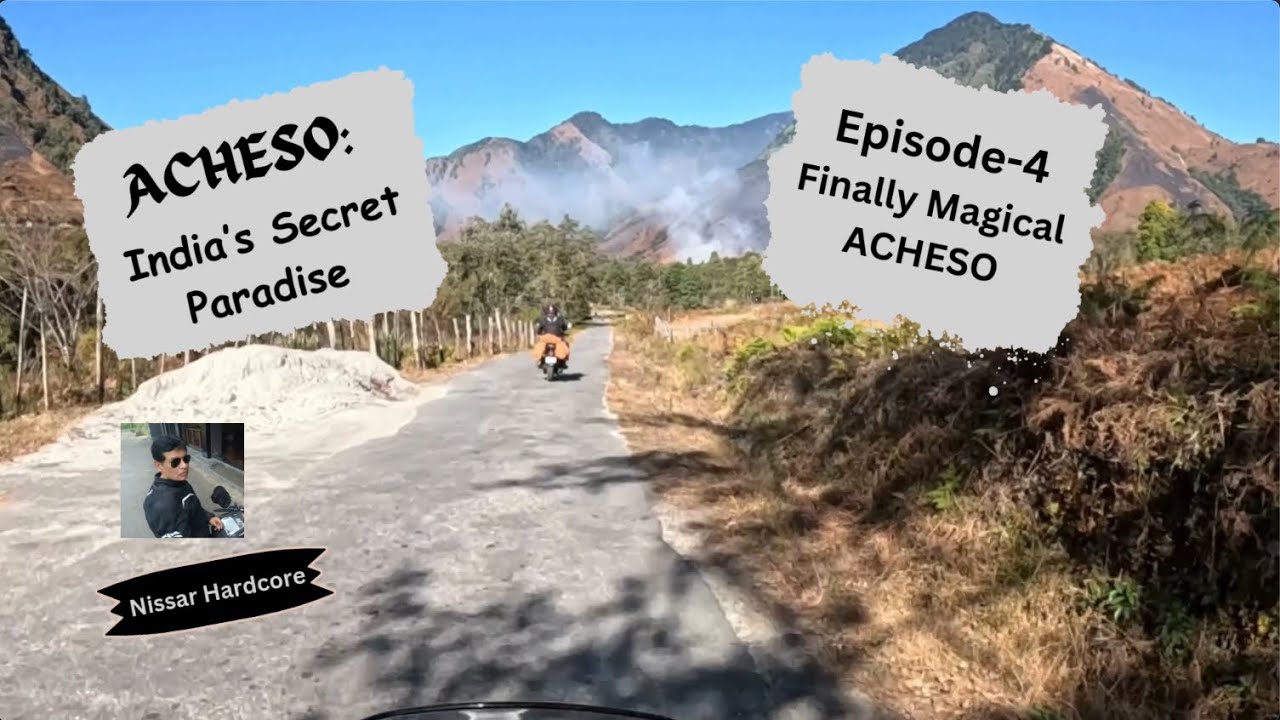 Episode-4 ACHESO: India's Secret Paradise ' Finally Magical ACHESO'