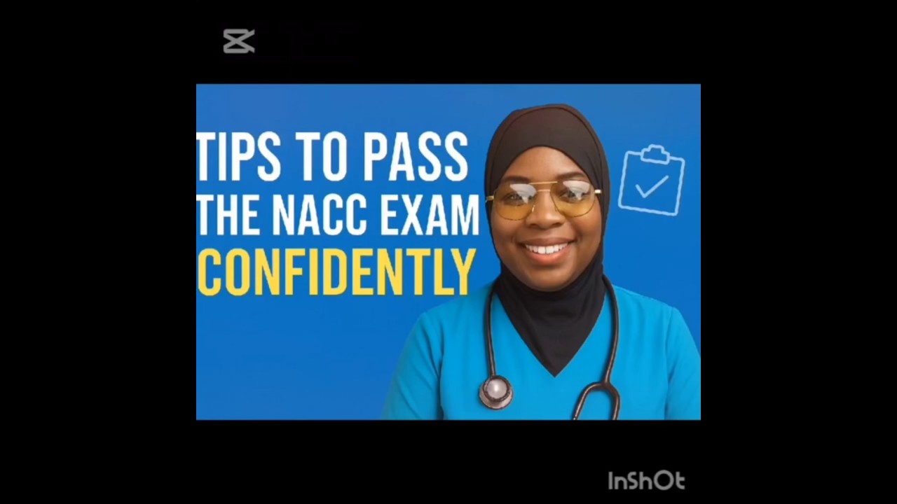 TIPS TO PASS NACC EXAM CONFIDENTLY #exam #exampreparation #nacc #psw #capr #success