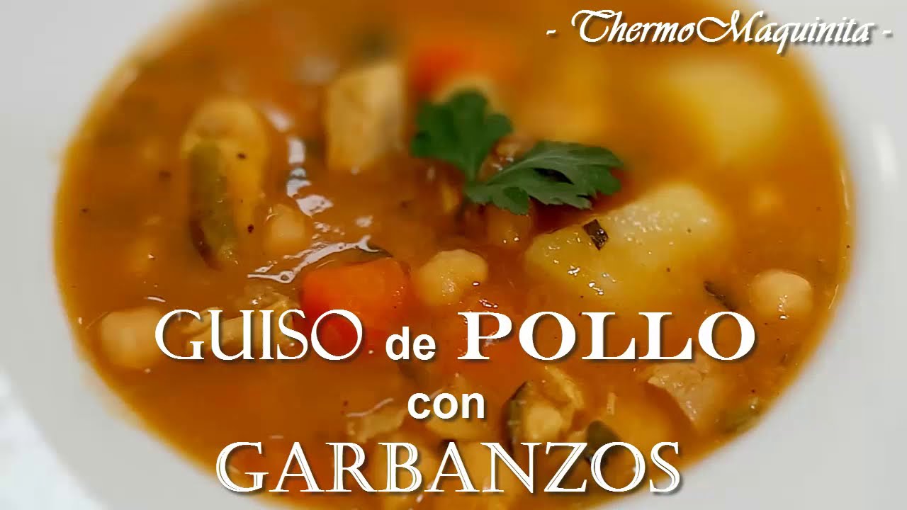 Guiso de  POLLO con Garbanzos en Thermomix®. Cocina sencilla y saludable.
