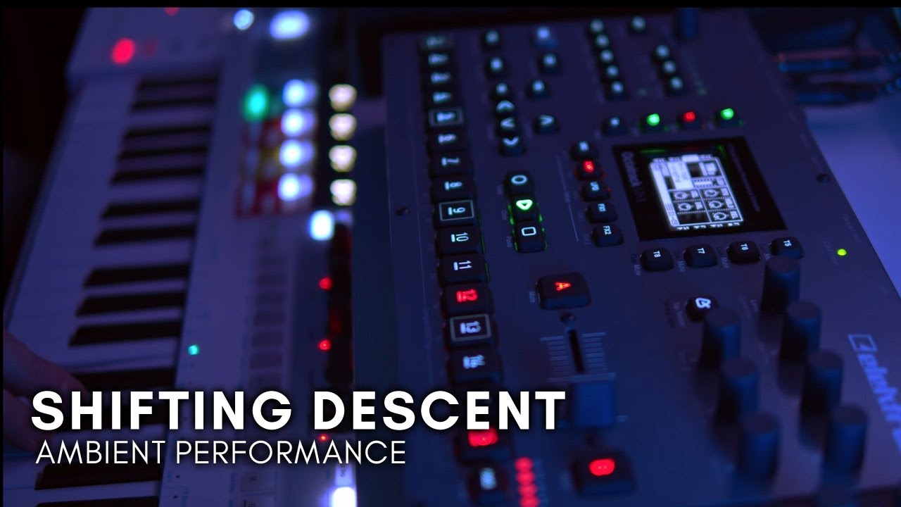 Shifting Descent - Ambient Performance (Octatrack, Hydrasynth, Peak)