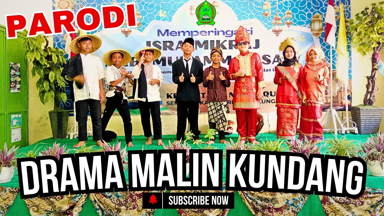 DRAMA MALIN KUNDANG JAMAN NOW I KOMEDI - SD Islam Nurul Qur'an