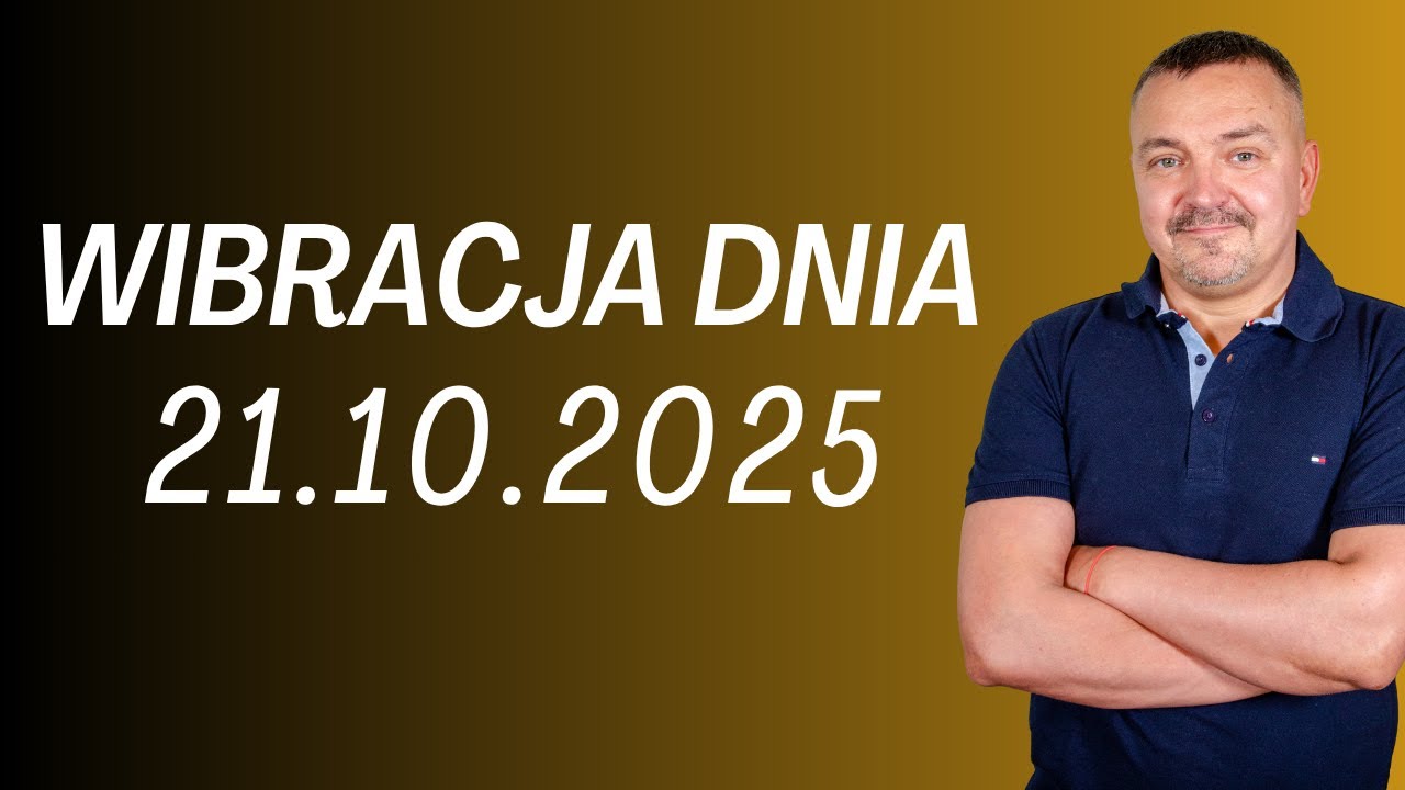 WIBRACJA DNIA 21.10.2025 - Sylwester Chordecki #wibracjadnia #numerologiadnia