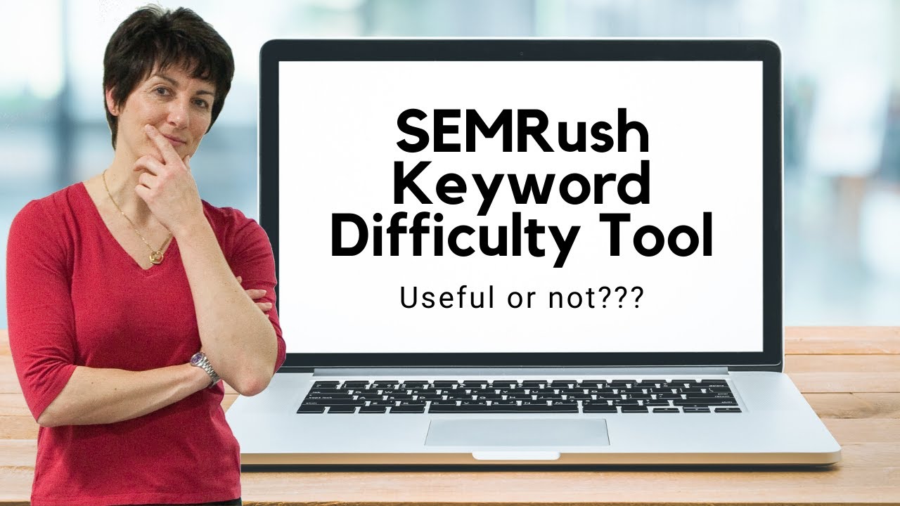 SemRush Keyword Difficulty Tool useful or not