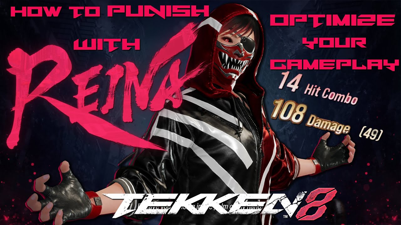 How to Punish with Reina - Tekken 8 Character Guide - OPTIMIZE YOUR GAMEPLAY!