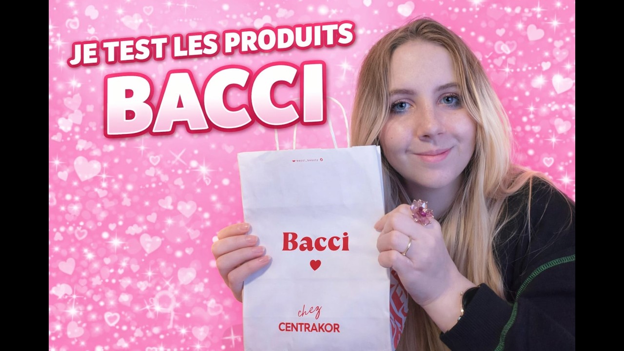 Je teste les produits Bacci