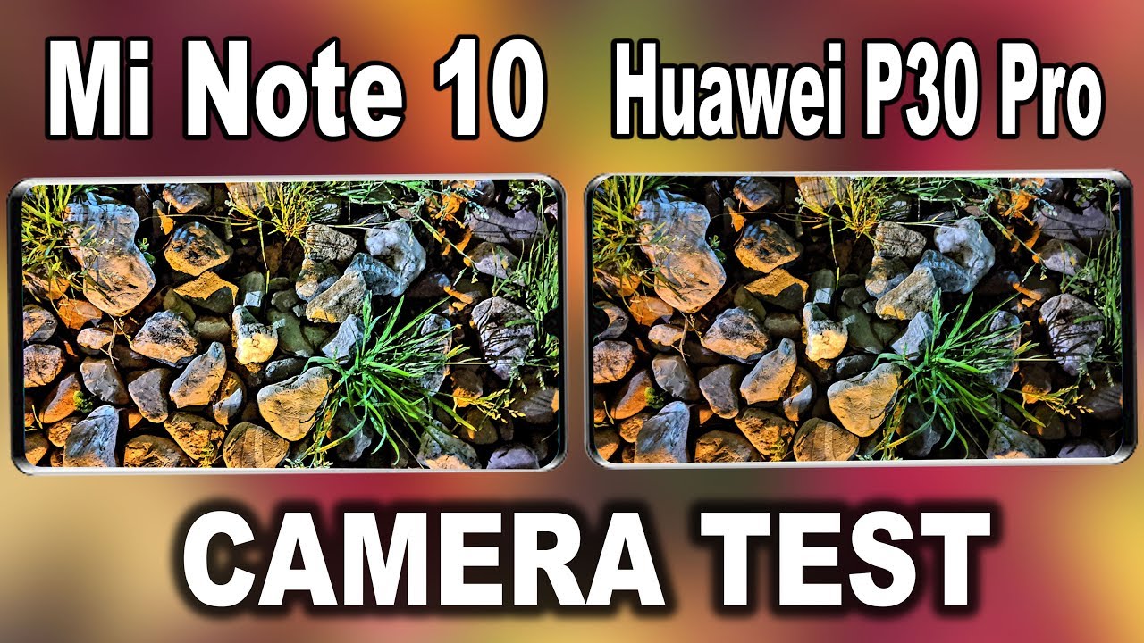 Xiaomi Mi Note 10 VS Huawei P30 Pro Camera Test | Mi Note 10 VS P30 Pro Comparison