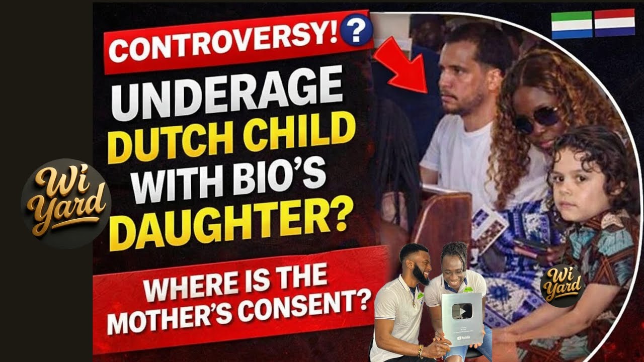 Why Is President Bio’s Daughter Allegedly Housing an Underage Dutch Child?