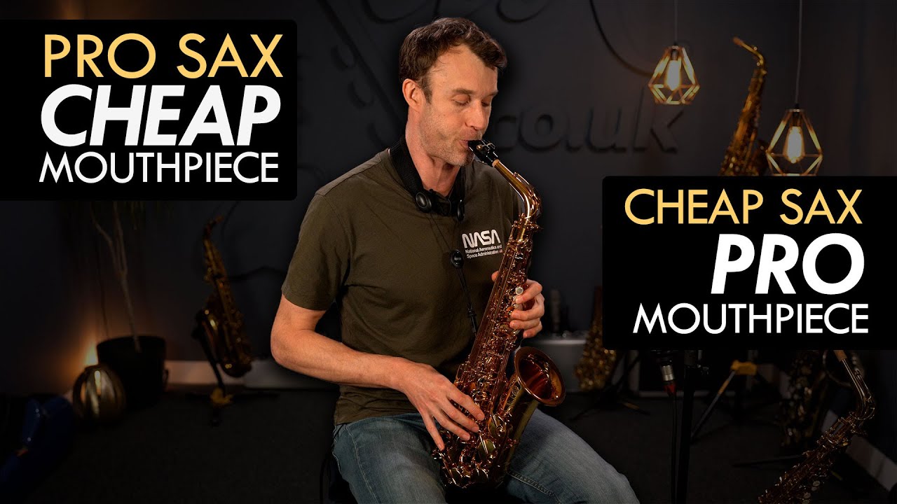 Cheap Sax/Pro Mouthpiece Vs. Pro Sax/Cheap Mouthpiece