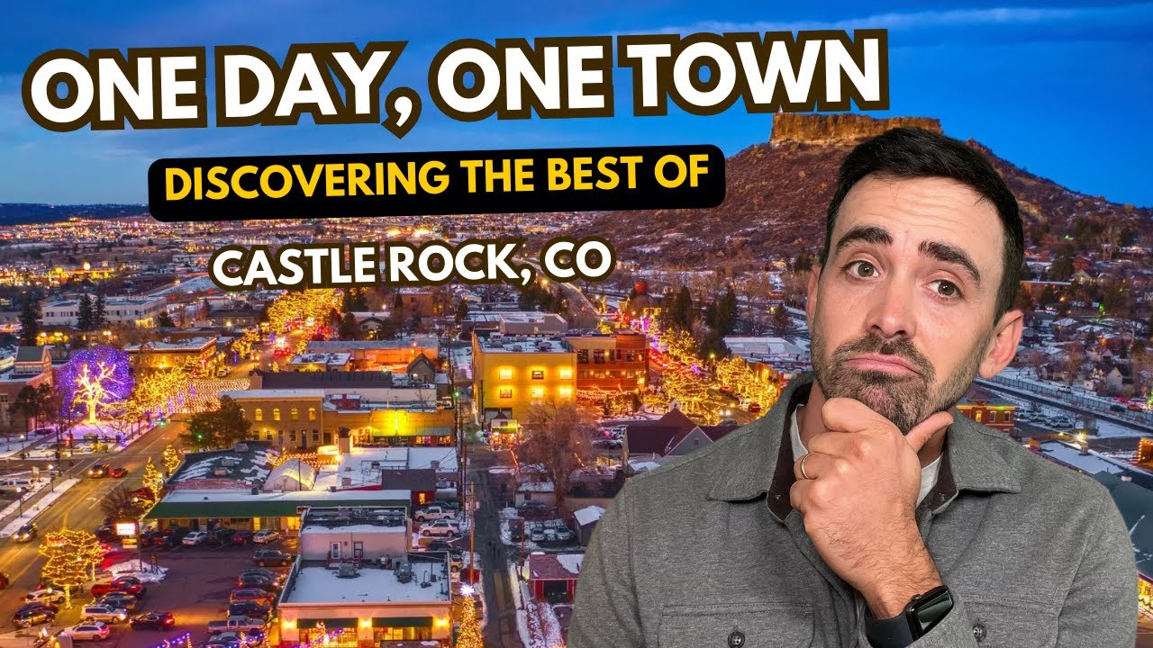 One Day, One Town: Discovering The Best of Castle Rock, CO