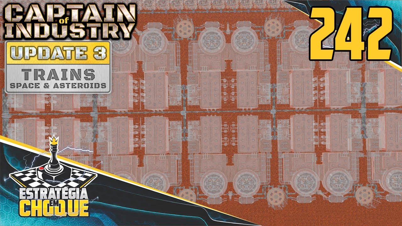 ⛵+🚂 UPDATE 3 - Acho que agora vai ser enriquecimento o suficiente! EP242 Captain of Industry.