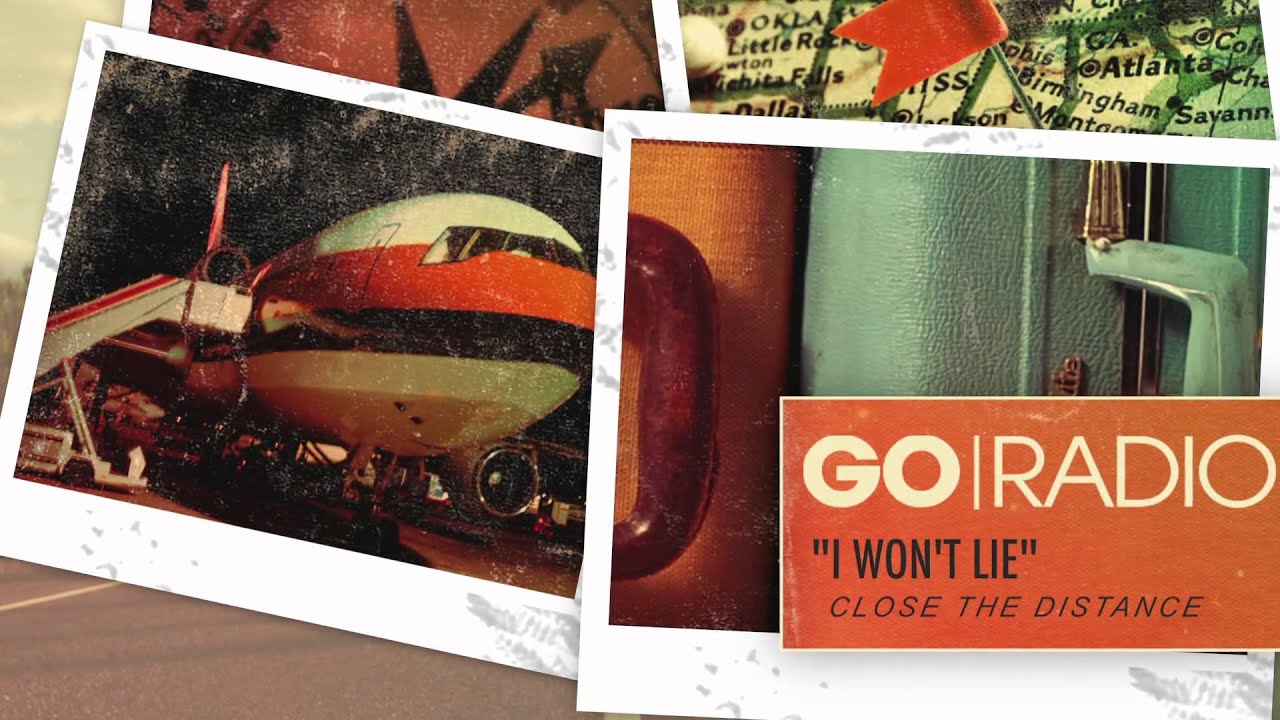 Go Radio - I Won't Lie (Track 1)