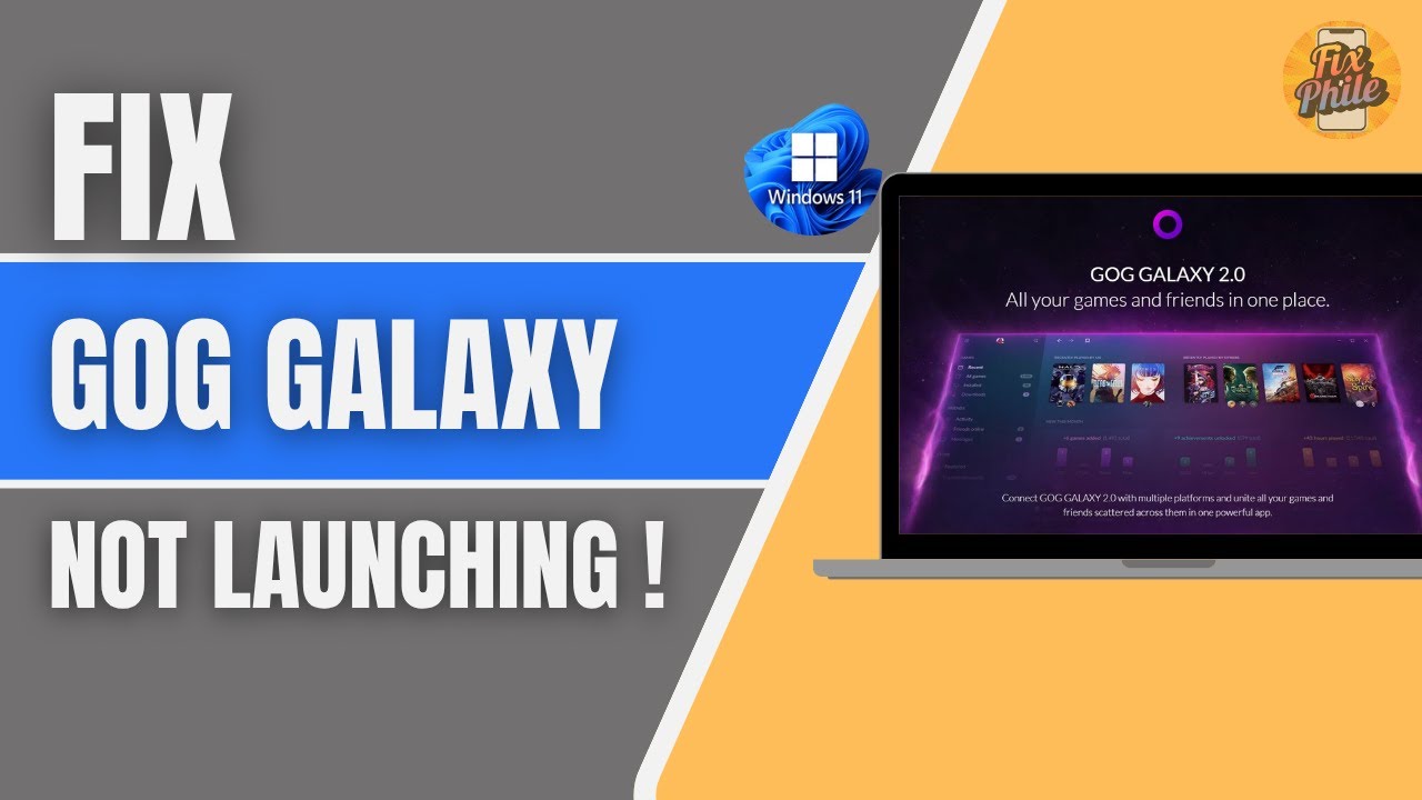 How to Fix GOG Galaxy Not Launching on Windows 11 (App Won&rsquo;t Open) &mdash; 2025 Tutorial