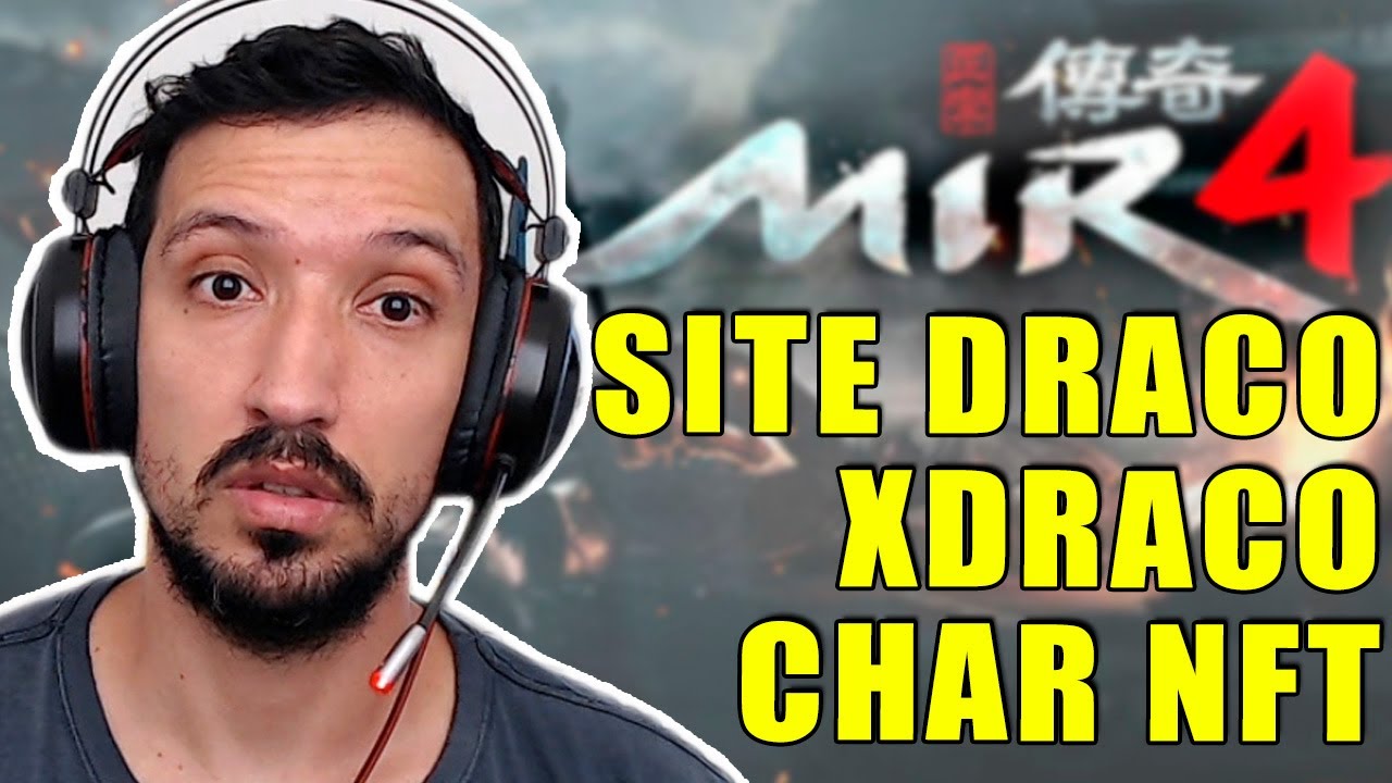 SITE VALOR DRACO TEMPO REAL, O QUE &Eacute; XDRACO, O QUE &Eacute; PERSONAGEM NFT NO MIR4