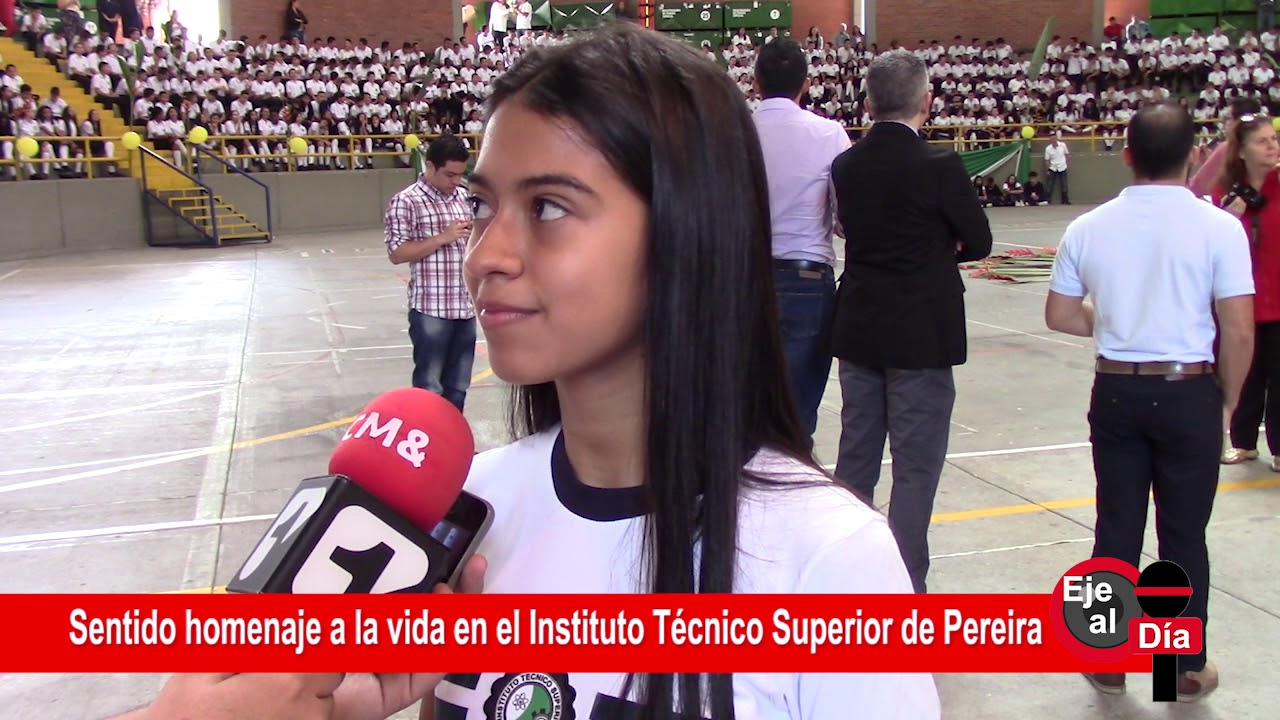 Sentido homenaje a la vida en el Instituto Técnico Superior de Pereira