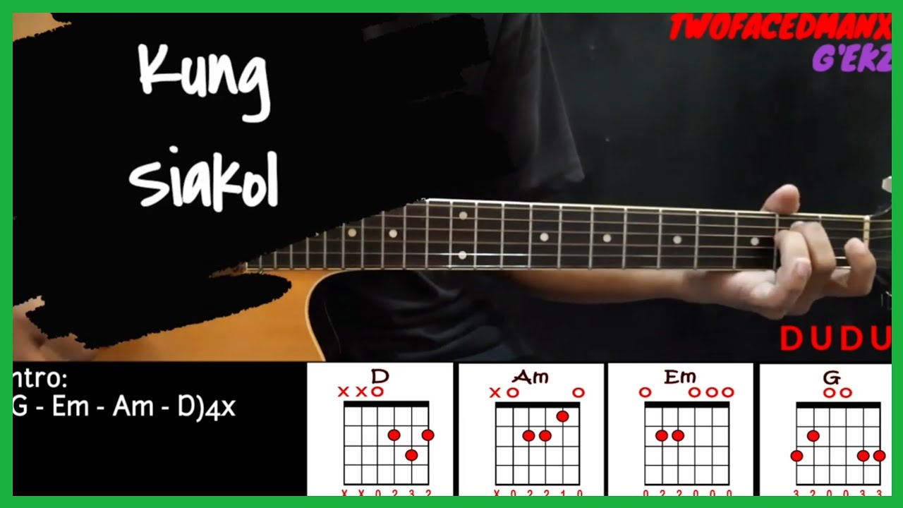 Kung - Siakol (Guitar Cover With Lyrics & Chords)