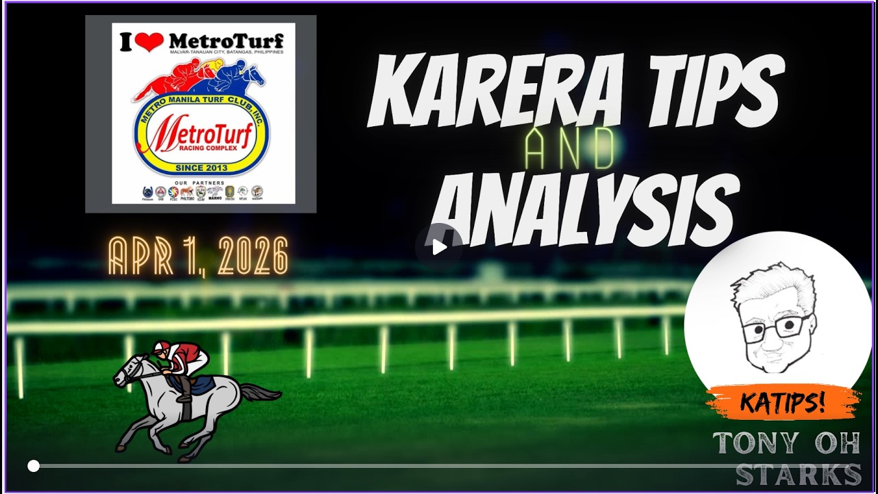 Karera Tips/Analysis - April 1, 2026 - Metroturf - Tony Oh Starks