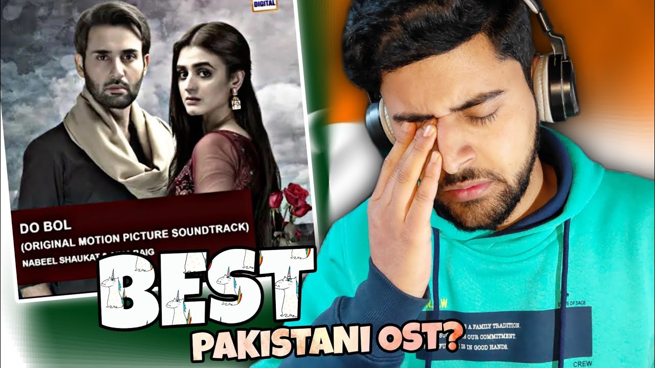 🇮🇳 INDIAN REACTION ON DO BOL | OST | NABEEL SHAUKAT, AIMA BAIG | #reactionvideo