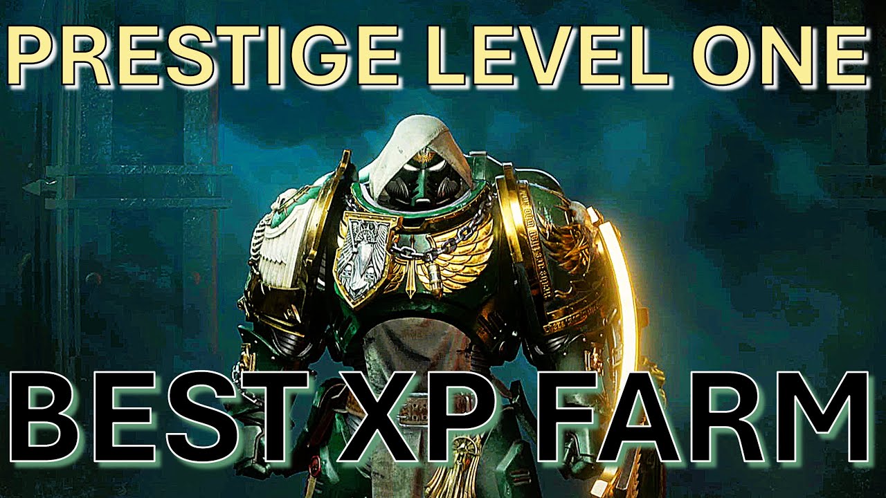 BEST XP Farm for newly prestige class in Warhammer 40K SPACE MARINE 2