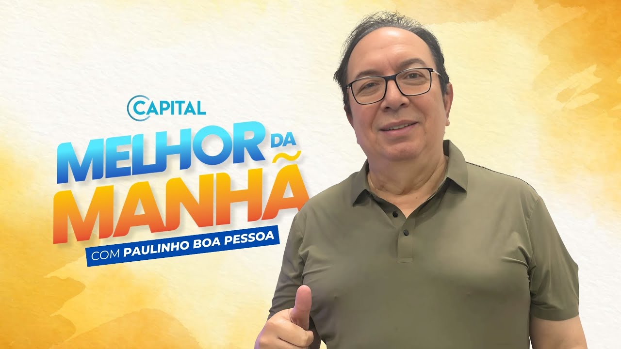 26/08/2025 | MELHOR DA MANHÃ - RÁDIO CAPITAL