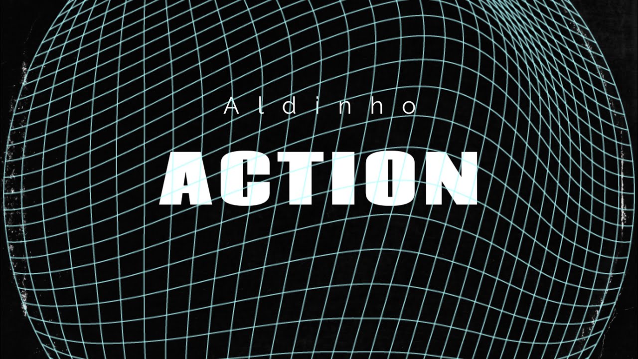 Aldinho - Action