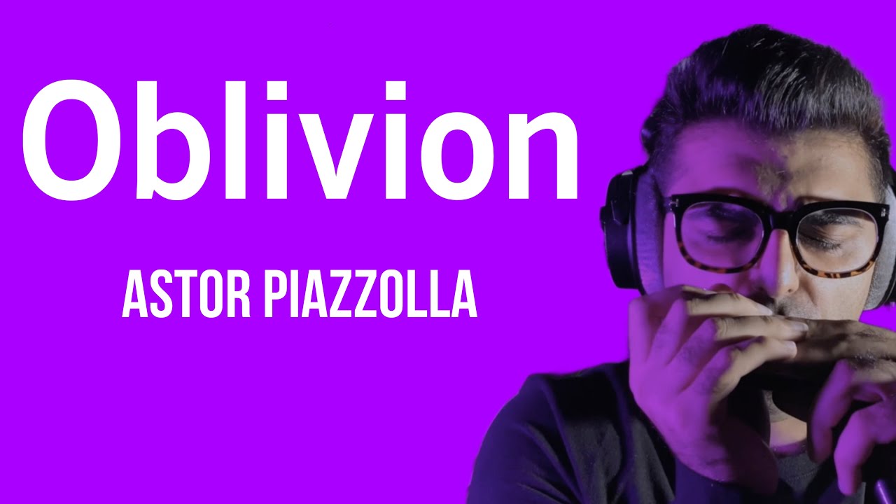 Oblivion (Ástor Piazzolla) with Harmonica