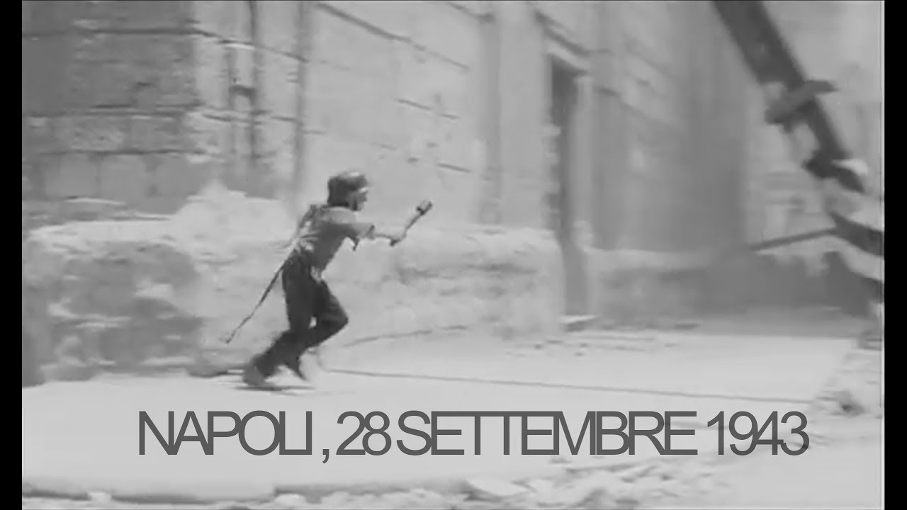 Napoli 28 Settembre 1943 - Le quattro giornate di Napoli