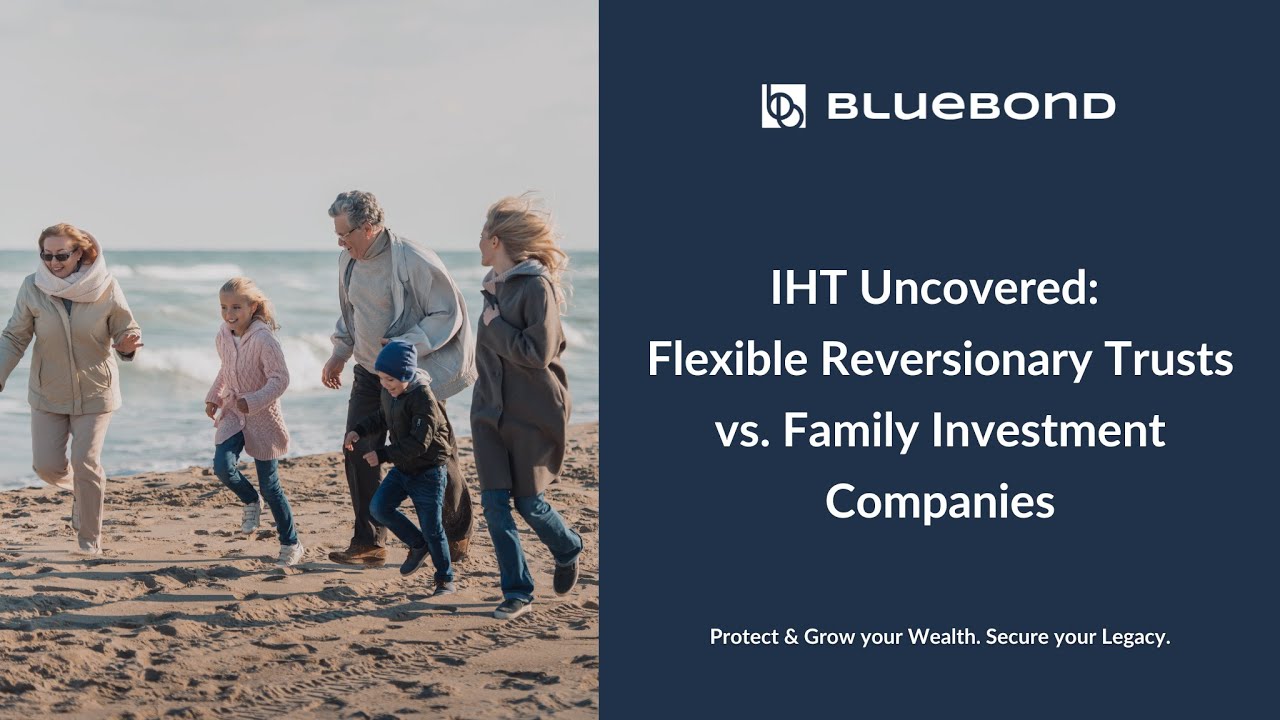 IHT Uncovered: Flexible Reversionary Trusts vs. Family Investment Companies
