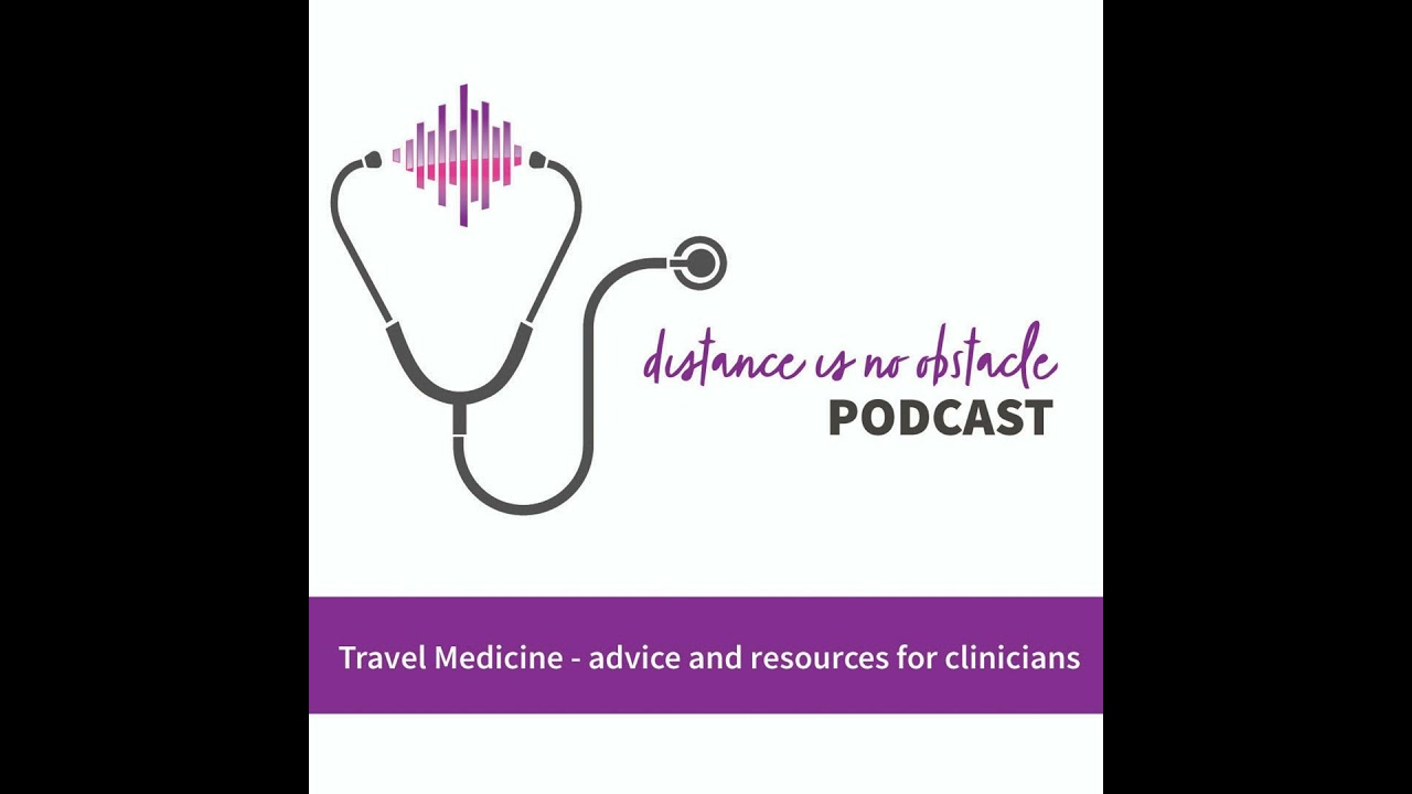 Travel medicine - advice and resources for clinicians