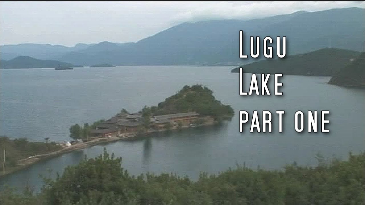 Martin Yan's China: Lugu Lake part one