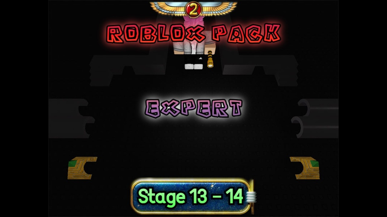 Luxor 2 - Roblox Pack [Expert] | Stage 13 & 14 ~ FINAL