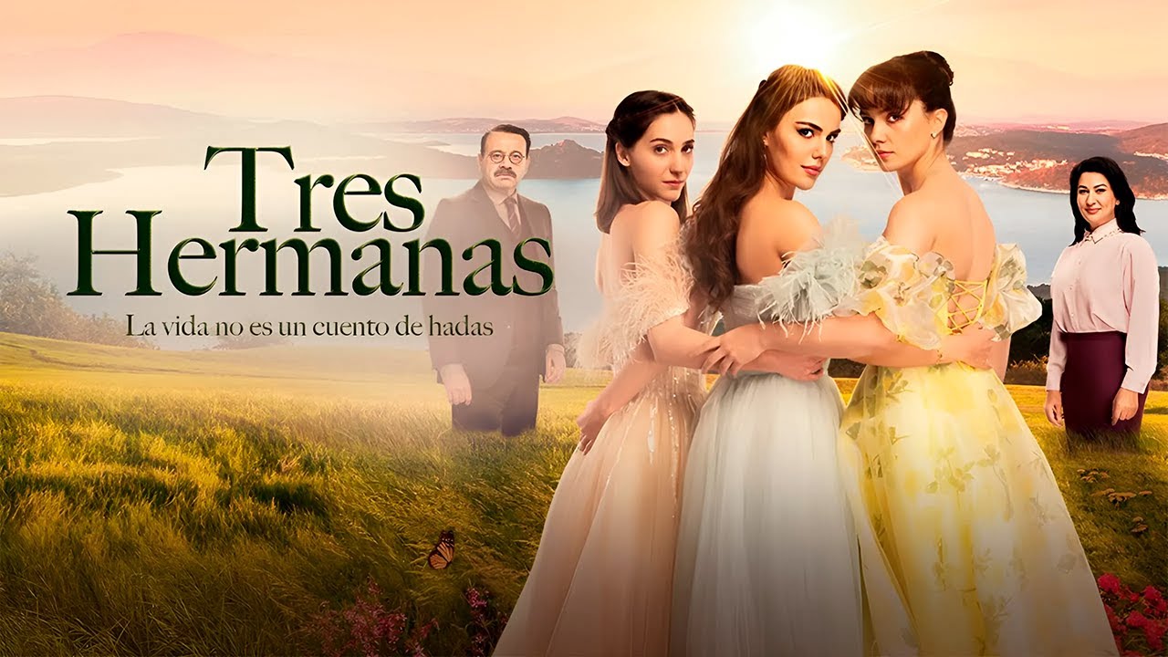 Nueva Series turcas, Uc Kiz Kardes: (Tres Hermanas)