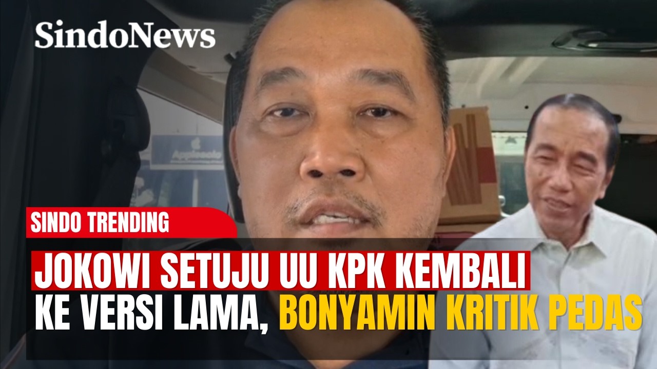 Jokowi Setuju Kembalikan UU KPK Versi Lama, Bonyamin: Mohon Tidak Cari Muka | Sindo Trending | 16/02