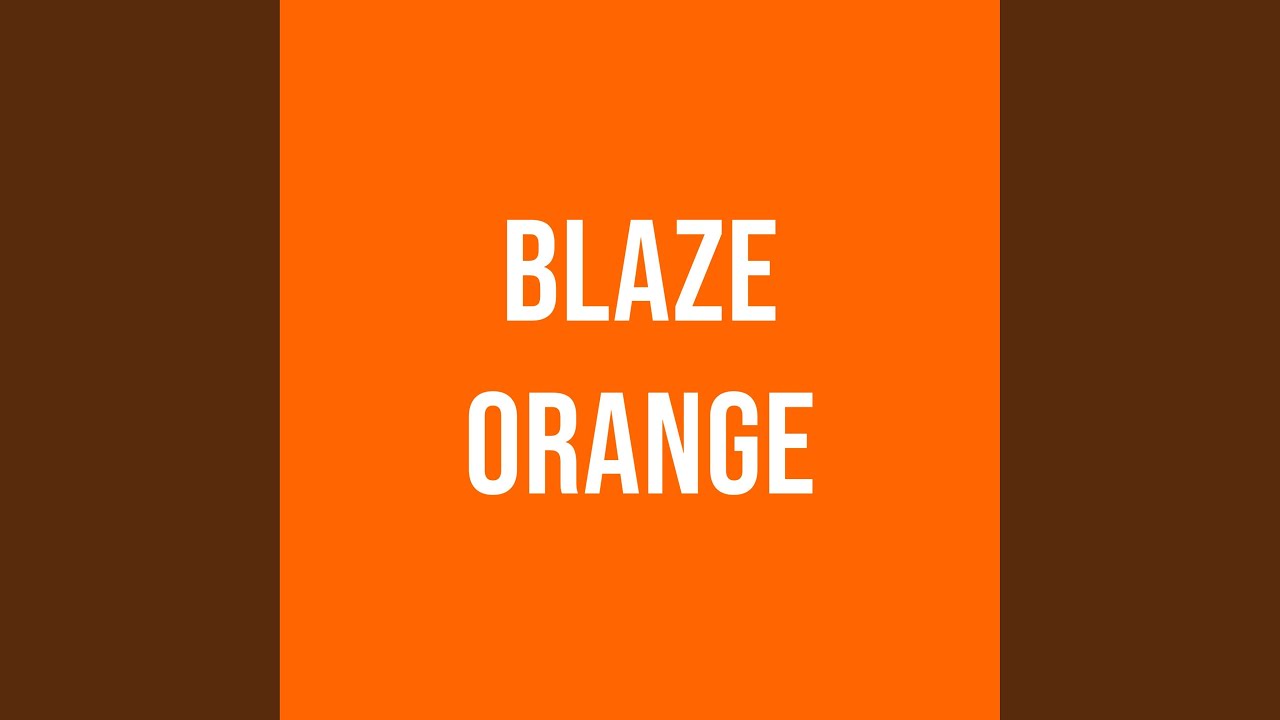Blaze Orange