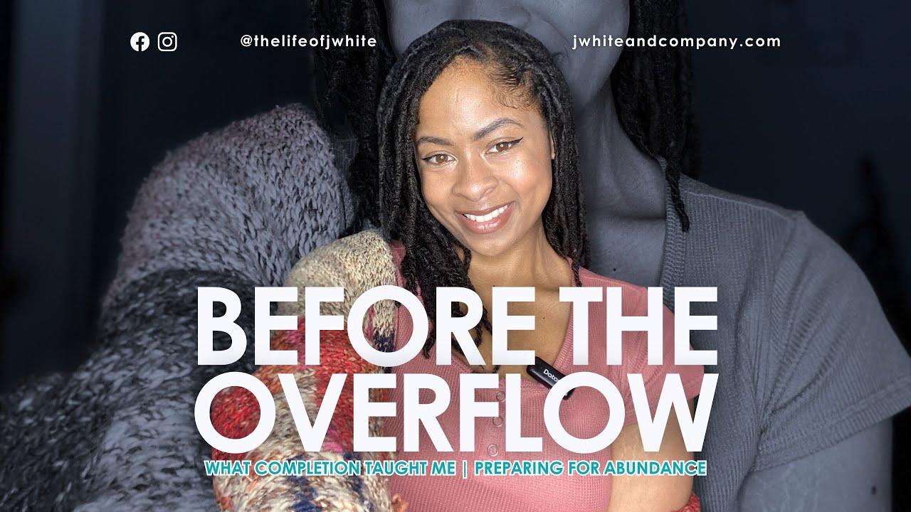 Before the Overflow: What Completion Taught Me | Preparing for Abundance