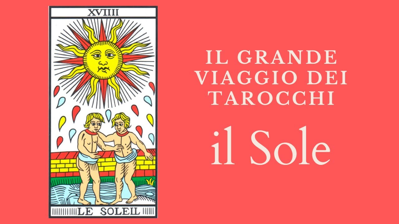 Il grande viaggio dei Tarocchi - Il Sole
