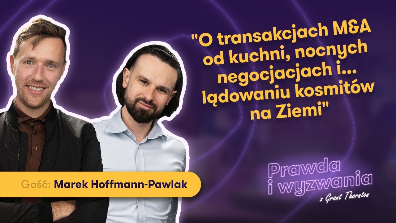 Transakcje M&A od kuchni. Czym są i co się dzieje w ich trakcie? #7