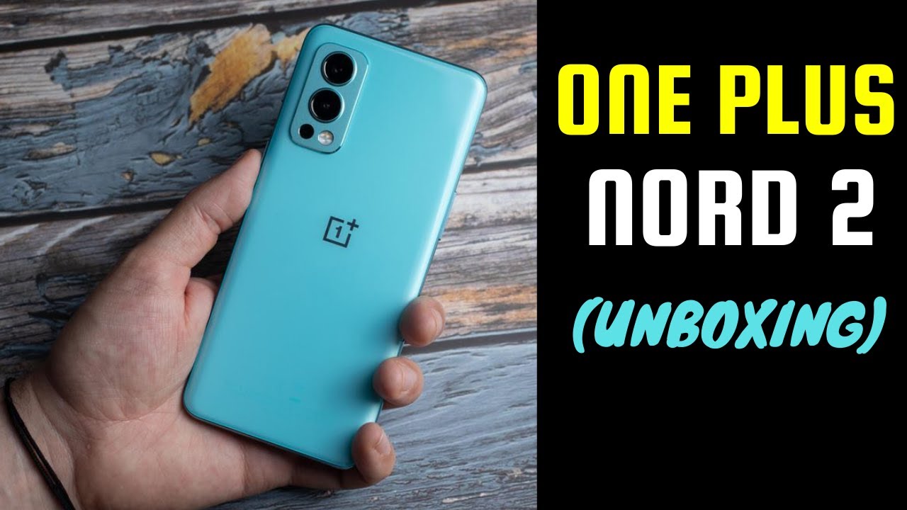 OnePlus Nord 2 (UNBOXING)  | MoH.NetWork