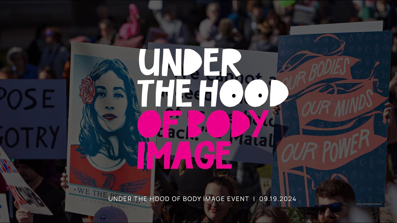 🎥 New Event Recap: Under the Hood of Body Image