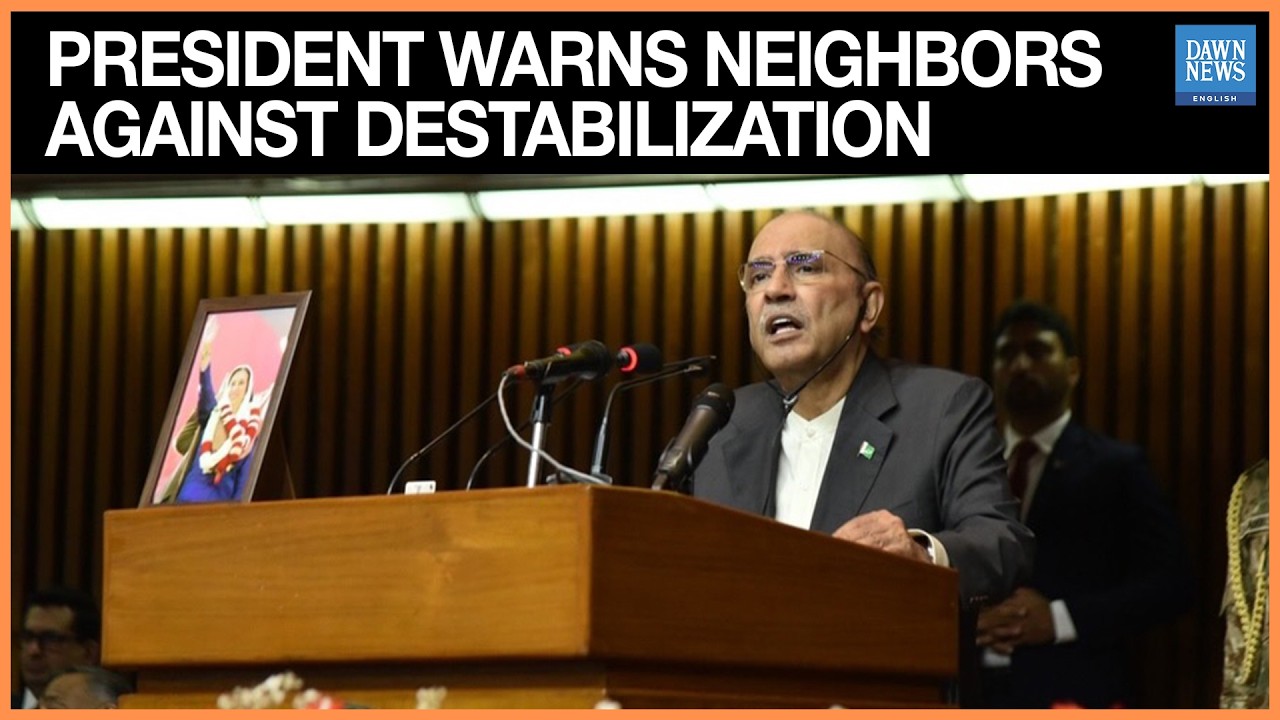 President Zardari Says No Neighboring Territory will be Allowed to Destabilise Our Peace | Dawn News