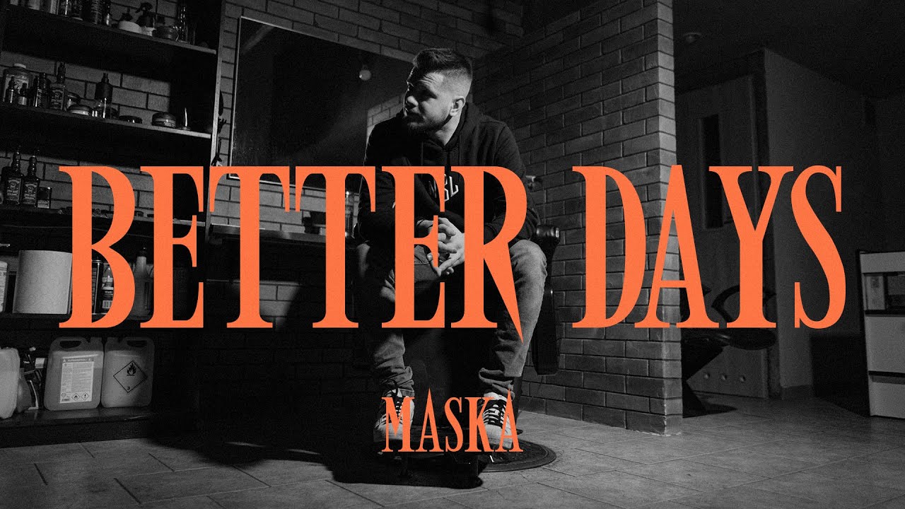MaskA - Better Days (prod. Anywaywell)