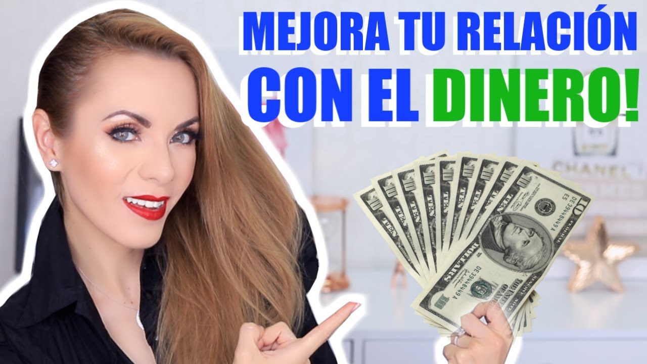 CÓMO MEJORAR TU RELACION CON EL DINERO! Tips que si funcionan!